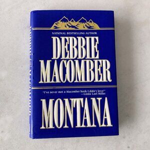 3/$20 - Book - Montana, by Debbie Macomber (Fiction novel, hardcover)